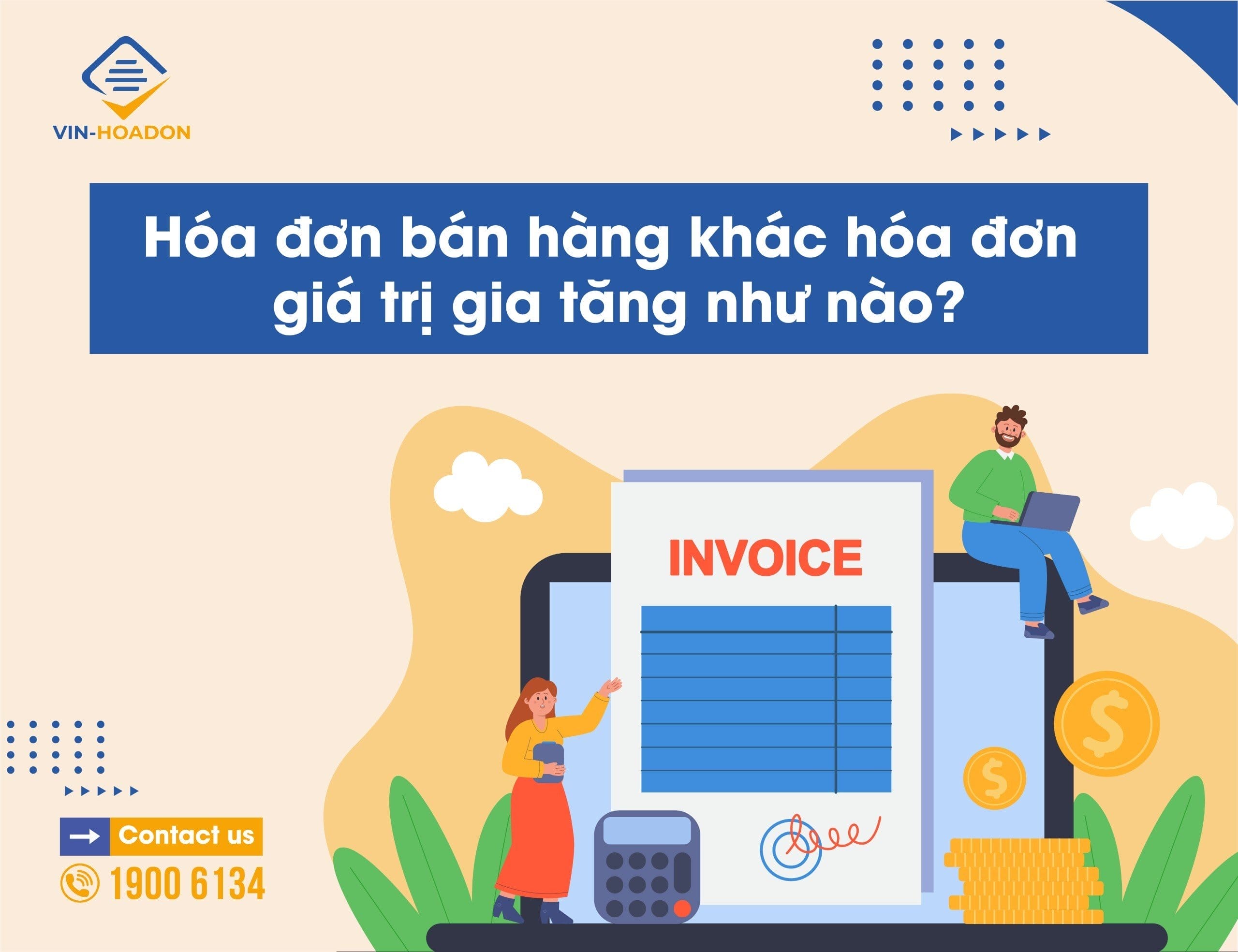 Hóa đơn bán hàng khác hóa đơn giá trị gia tăng như thế nào?