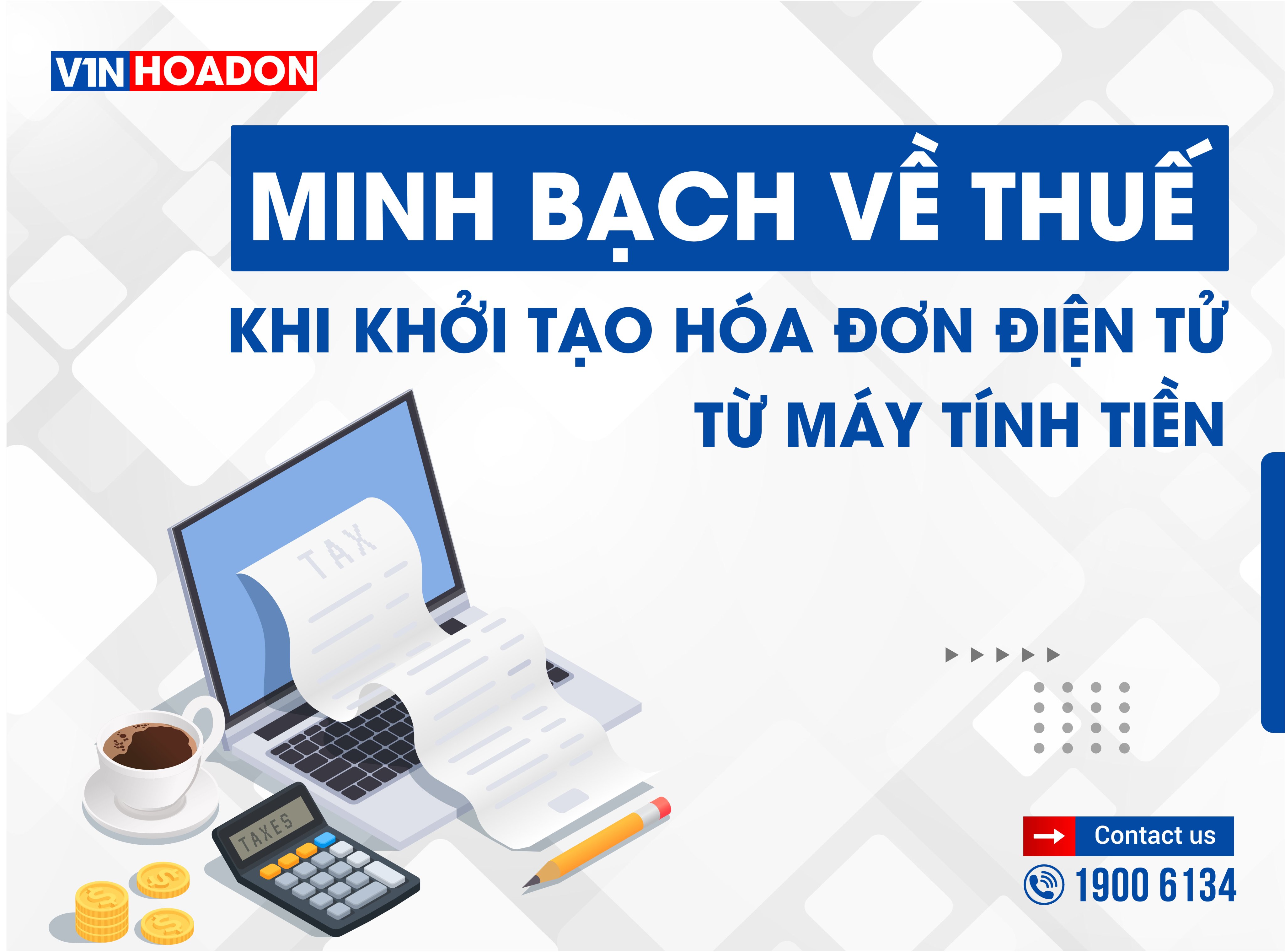 Minh bạch về Thuế khi khởi tạo HĐĐT từ máy tính tiền